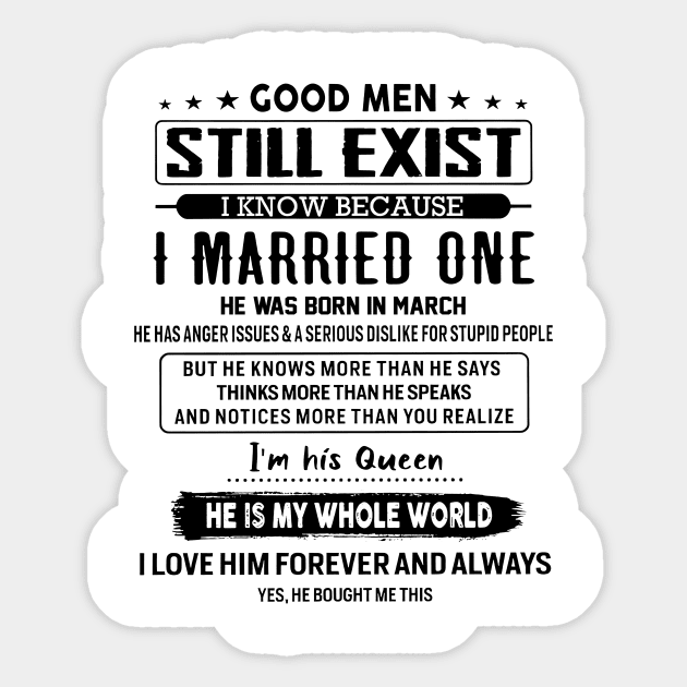 Good Men Still Exist I Married One He Was Born In March Sticker by Red and Black Floral